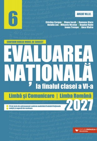Evaluarea Națională la finalul clasei a VI-a – 2027. Limbă și comunicare – Limba română Evaluarea Națională la finalul clasei a VI-a – 2027. Limbă și comunicare – Limba română