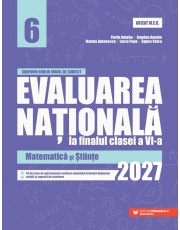 Evaluarea Națională la finalul clasei a VI-a – 2027. Matematică și Științe