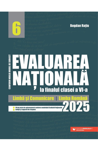 Evaluarea Națională la finalul clasei a VI-a – 2025. Limbă și comunicare – Limba română