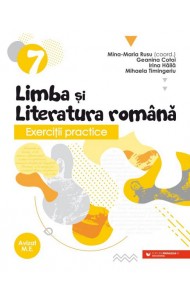 Exerciţii practice de limba şi literatura română. Caiet de lucru. Clasa a VII-a