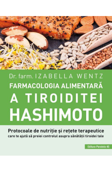 Farmacologia alimentara a tiroiditei Hashimoto Farmacologia alimentara a tiroiditei Hashimoto