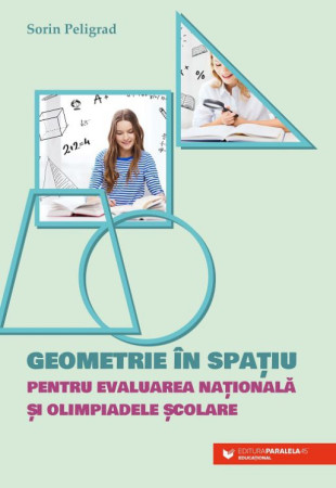 Geometrie în spațiu pentru Evaluarea Națională și olimpiadele școlare Geometrie în spațiu pentru Evaluarea Națională și olimpiadele școlare