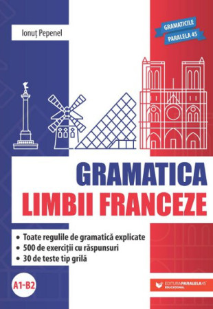 Gramatica Limbii Franceze (A1-B2) Gramatica Limbii Franceze (A1-B2)
