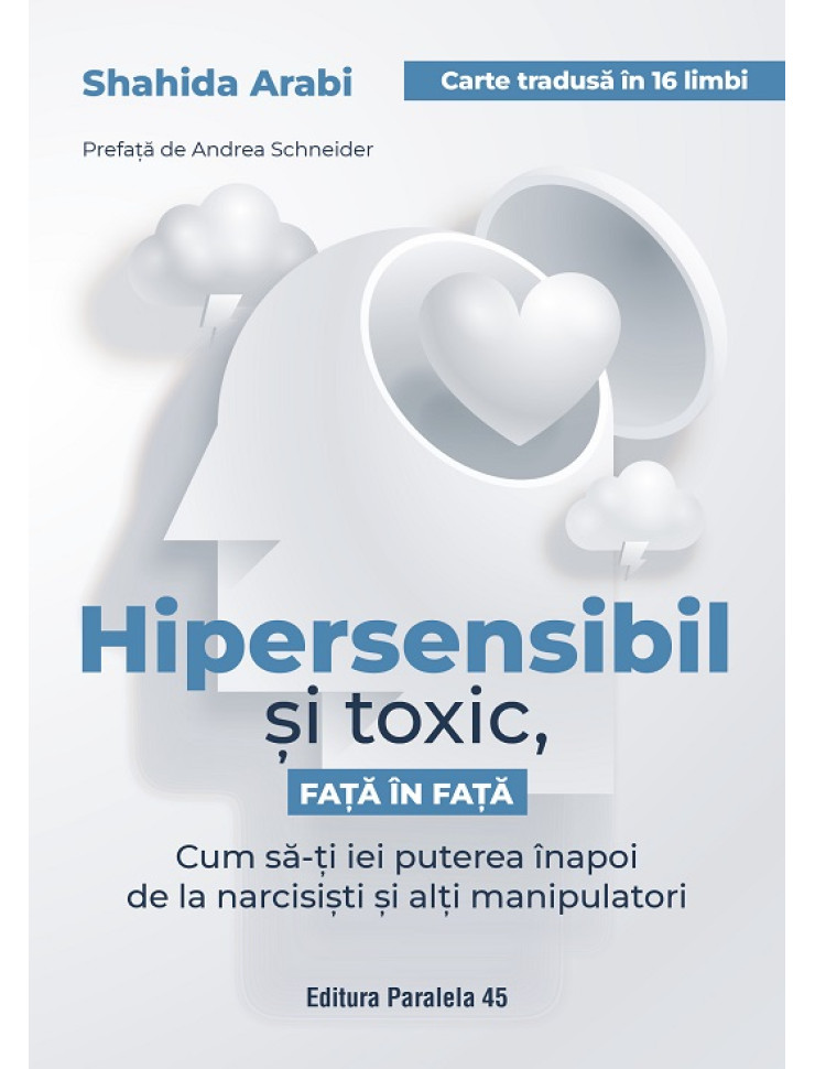 Hipersensibil și toxic, față în față