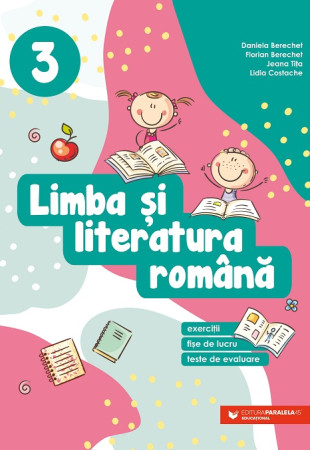 Limba si literatura romana. Clasa a 3-a Limba si literatura romana. Clasa a 3-a