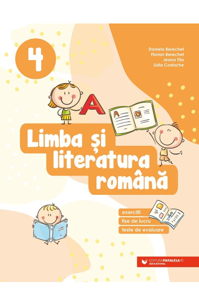 Limba si literatura romana. Clasa a 4-a