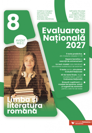 Limba și literatura română. Evaluarea Națională 2027. Clasa a VIII-a