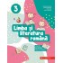 Limba şi literatura română. Exerciții, fișe de lucru, teste de evaluare. Clasa a 3-a