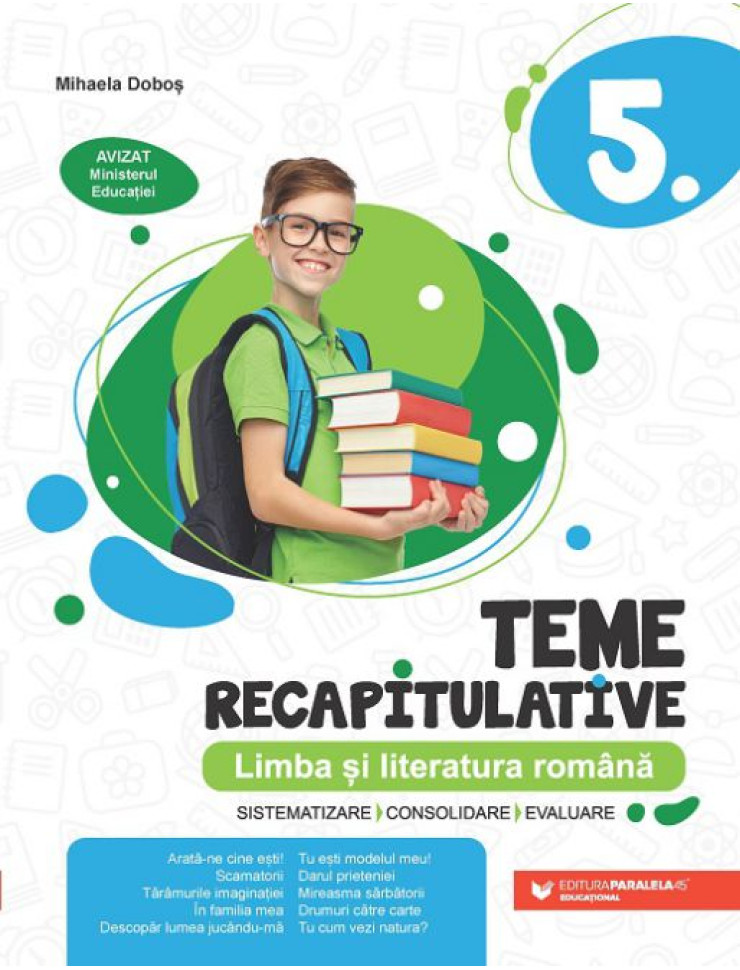 Limba și literatura română - Teme recapitulative pentru Clasa a 5-a