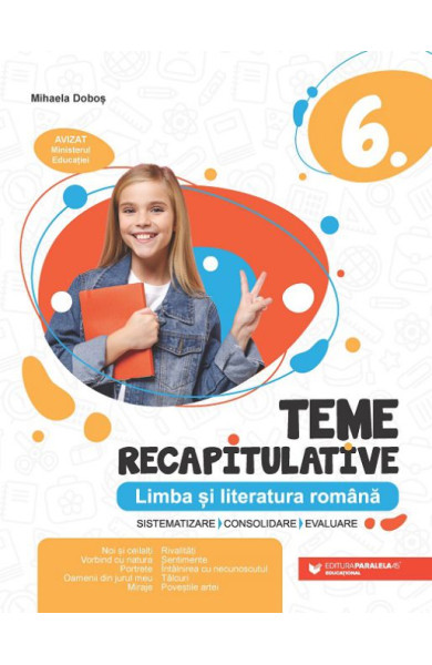 Limba și literatura română - Teme recapitulative pentru Clasa a 6-a
