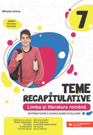 Limba și literatura română - Teme recapitulative pentru Clasa a 7-a Limba și literatura română - Teme recapitulative pentru Clasa a 7-a