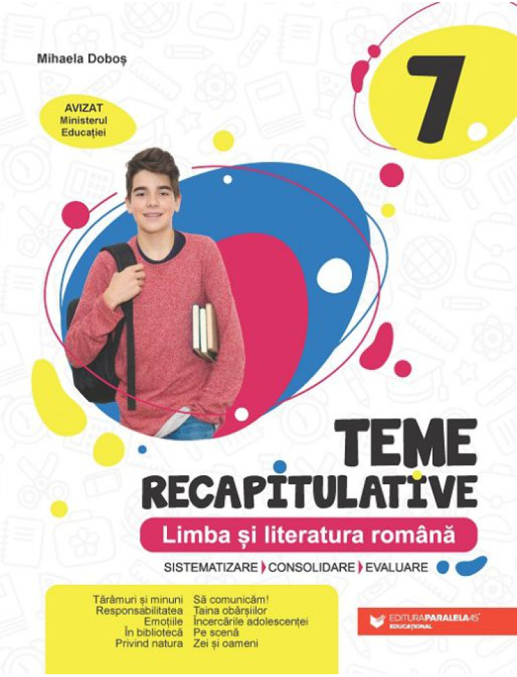 Limba și literatura română - Teme recapitulative pentru Clasa a 7-a