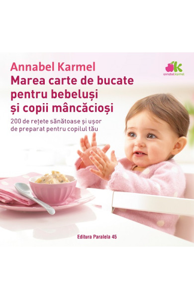 Marea carte de bucate pentru bebeluşi mâncăcioşi