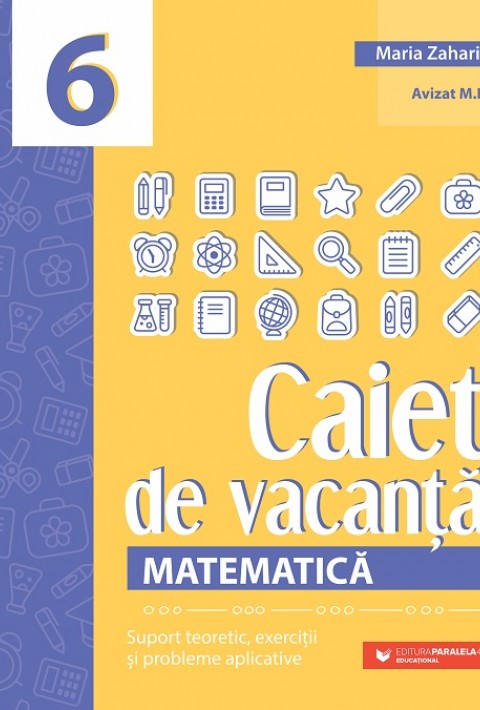 Matematică. Caiet de vacanță - Clasa a 6-a