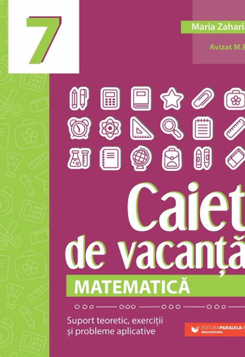 Matematică. Caiet de vacanță - Clasa a 7-a