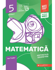 Matematică - Iniţiere - Aritmetică, geometrie. Clasa a 5-a. Partea 1 (Mate 2000) Matematică - Iniţiere - Aritmetică, geometrie. Clasa a 5-a. Partea 1 (Mate 2000)