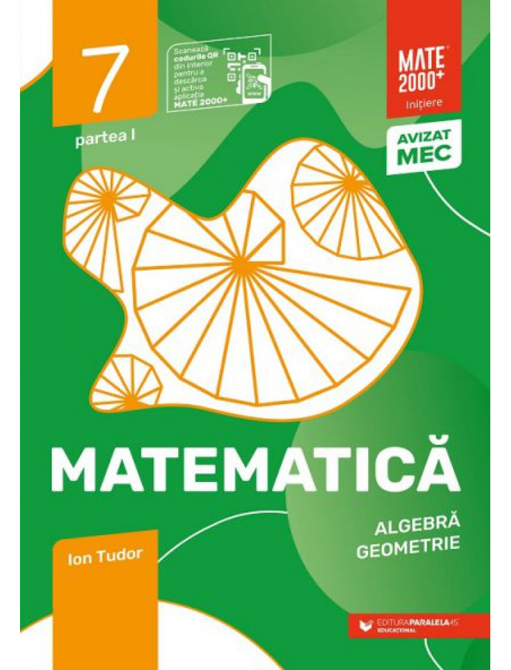 Matematica. Initiere - Clasa a 7-a. Semestrul 1 (EDITIE 2020-2021)