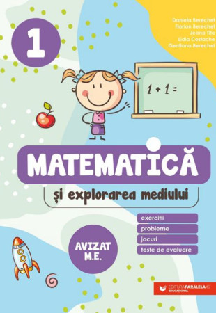Matematică și explorarea mediului. Clasa 1 Matematică și explorarea mediului. Clasa 1