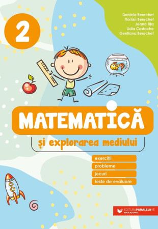 Matematică și explorarea mediului. Clasa a 2-a Matematică și explorarea mediului. Clasa a 2-a