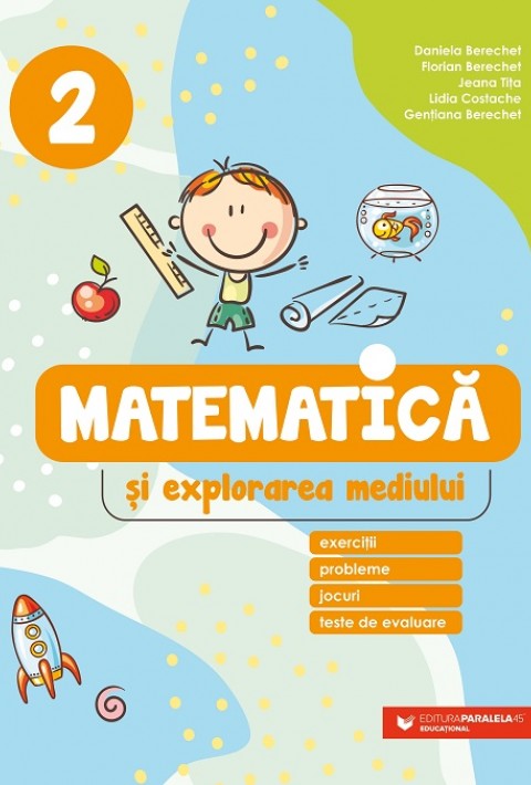 Matematică și explorarea mediului. Clasa a 2-a