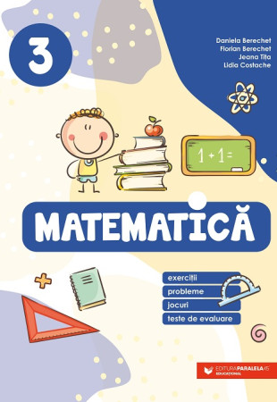 Matematică și explorarea mediului. Clasa a 3-a Matematică și explorarea mediului. Clasa a 3-a