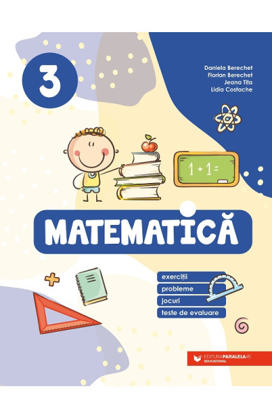 Matematică și explorarea mediului. Clasa a 3-a Matematică și explorarea mediului. Clasa a 3-a