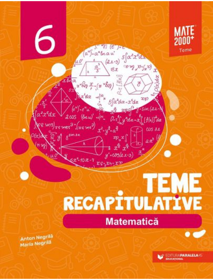Matematica - Teme recapitulative pentru Clasa a 6-a (2020-2021)