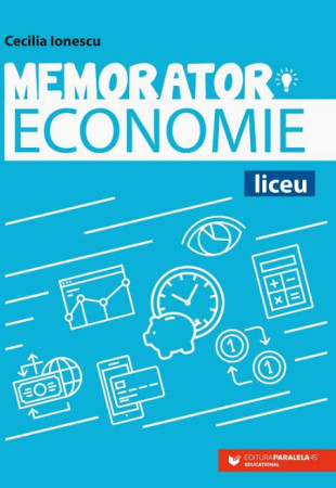 Memorator de ECONOMIE pentru liceu Memorator de ECONOMIE pentru liceu