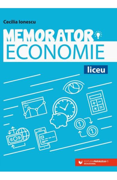 Memorator de ECONOMIE pentru liceu Memorator de ECONOMIE pentru liceu