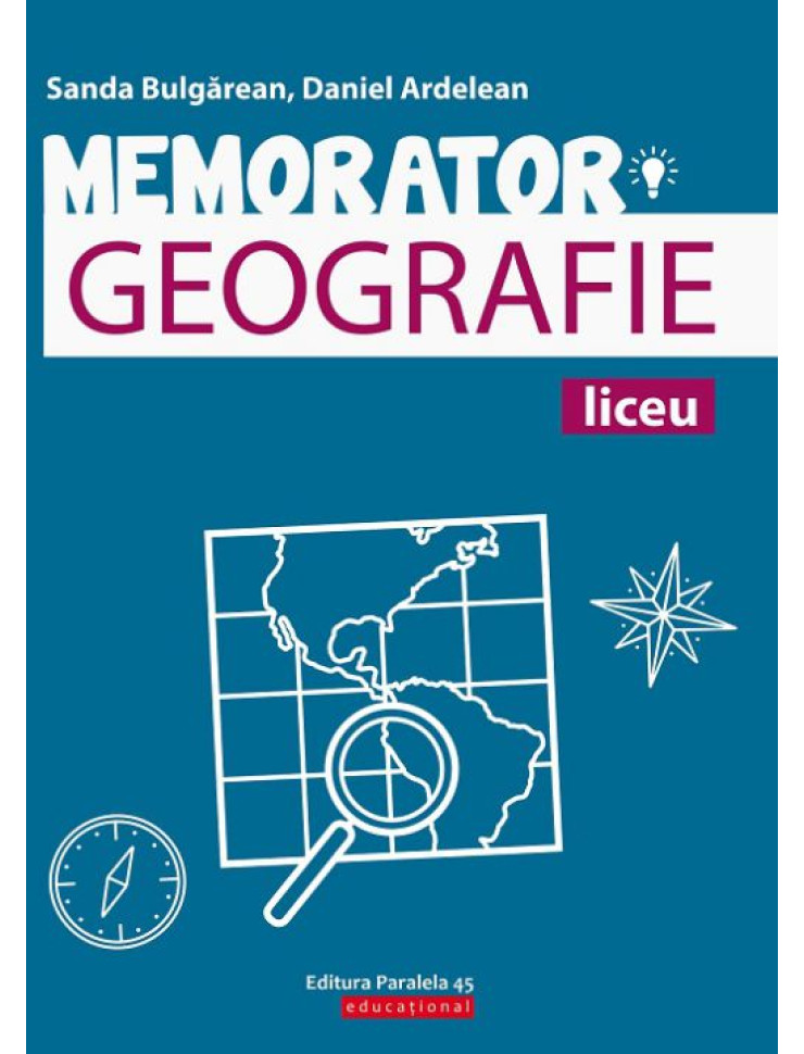 Memorator de geografie pentru pregătirea examenului de bacalaureat