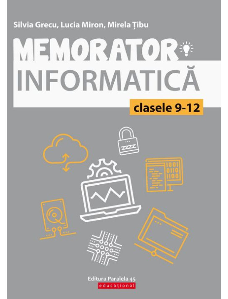 Memorator de informatică pentru clasele 9-12. Limbajul C++