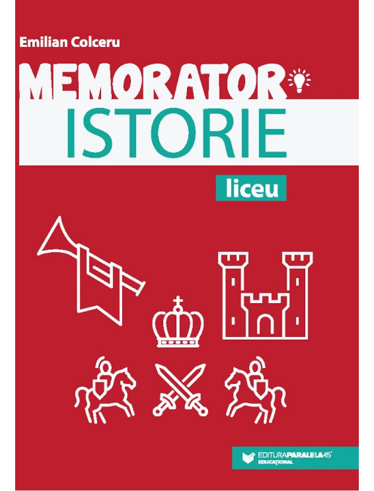 Memorator de istorie pentru liceu