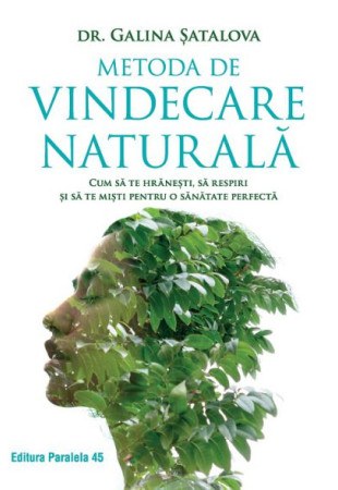 Metoda de vindecare naturală Metoda de vindecare naturală