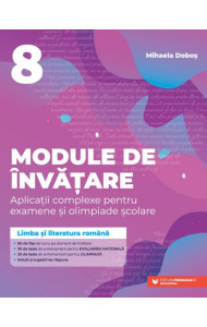 Module de învățare: limba și literatura română. Clasa a VIII-a