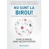 Nu sunt la birou! Să descătușăm valoarea și potențialul muncii hibride