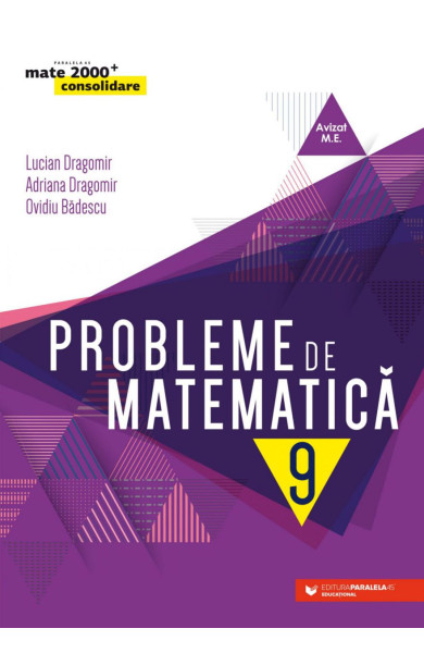 Probleme de matematică pentru clasa a 9-a Probleme de matematică pentru clasa a 9-a