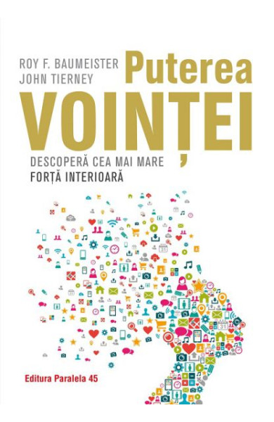 Puterea vointei - Descopera cea mai mare forta interioara Puterea vointei - Descopera cea mai mare forta interioara