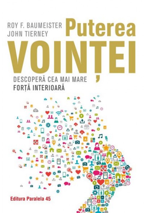Puterea vointei - Descopera cea mai mare forta interioara