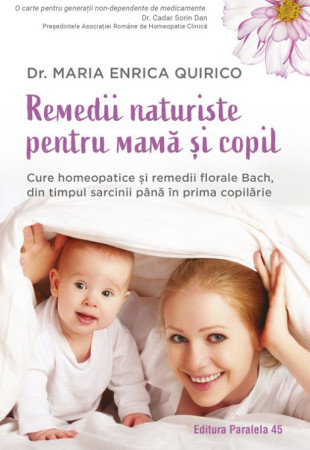 Remedii naturiste pentru mamă și copil Remedii naturiste pentru mamă și copil