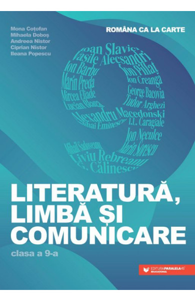 Româna ca la carte. Literatură, limbă și comunicare. Clasa a IX-a Româna ca la carte. Literatură, limbă și comunicare. Clasa a IX-a