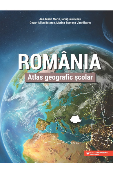 Romania: Atlas Geografic Scolar Romania: Atlas Geografic Scolar