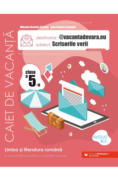 Scrisorile verii. Caiet de vacanță. Limba și literatura română - Clasa a 5-a (@vacantadevara.eu) Scrisorile verii. Caiet de vacanță. Limba și literatura română - Clasa a 5-a (@vacantadevara.eu)