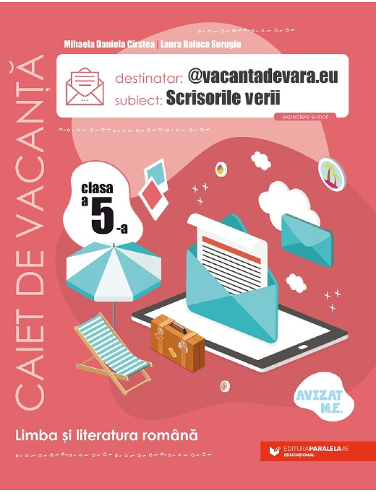 Scrisorile verii. Caiet de vacanță. Limba și literatura română - Clasa a 5-a (@vacantadevara.eu)