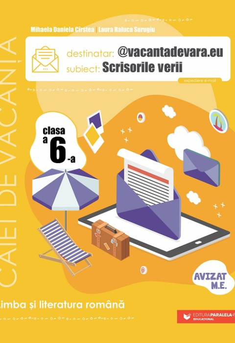Scrisorile verii. Caiet de vacanță. Limba și literatura română - Clasa a 6-a (@vacantadevara.eu)