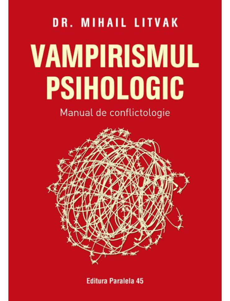 Vampirismul psihologic. Manual de conflictologie