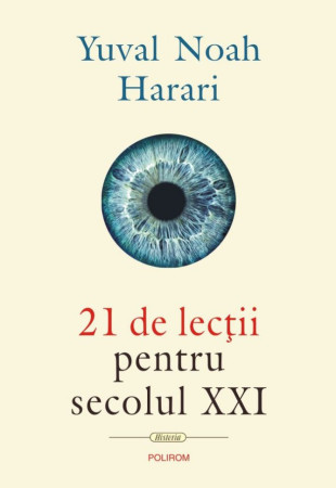 21 de lecţii pentru secolul XXI 21 de lecţii pentru secolul XXI