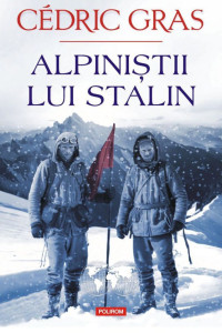 Alpiniştii lui Stalin Alpiniştii lui Stalin
