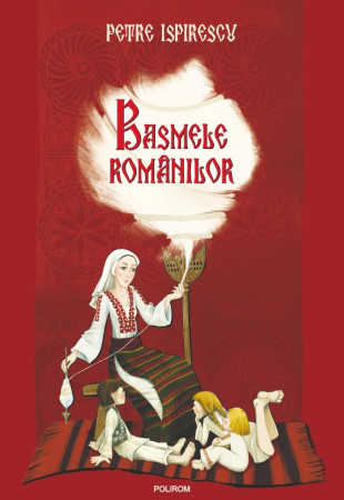 Basmele românilor Basmele românilor
