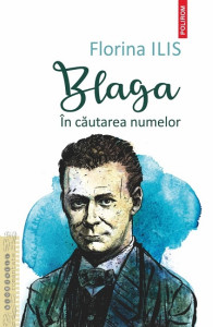 Blaga. În căutarea numelor Blaga. În căutarea numelor