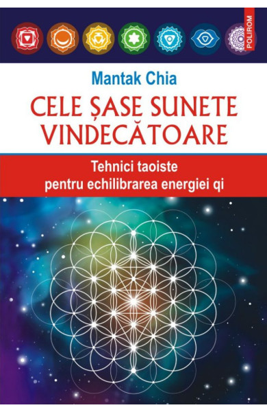 Cele şase sunete vindecătoare Cele şase sunete vindecătoare